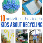 10 Activities That Teach Kids About Recycling  No Time For Flash Cards And Recycling Worksheets For Kids