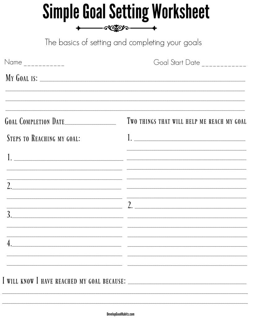 4 Free Goal Setting Worksheets – 4 Goal Templates To Manage Your Life Pertaining To Goal Setting Worksheet For High School Students