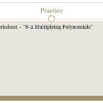 82 Multiplying Polynomials  Ppt Download Or Multiplying Polynomials Worksheet 1 Answers