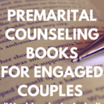 Best 7 Premarital Counseling Books  Workbooks For Engaged Couples Pertaining To Biblical Marriage Counseling Worksheets