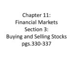 Chapter 11 Financial Markets Section 3 Buying And Selling Stocks Also Chapter 11 Financial Markets Worksheet Answers