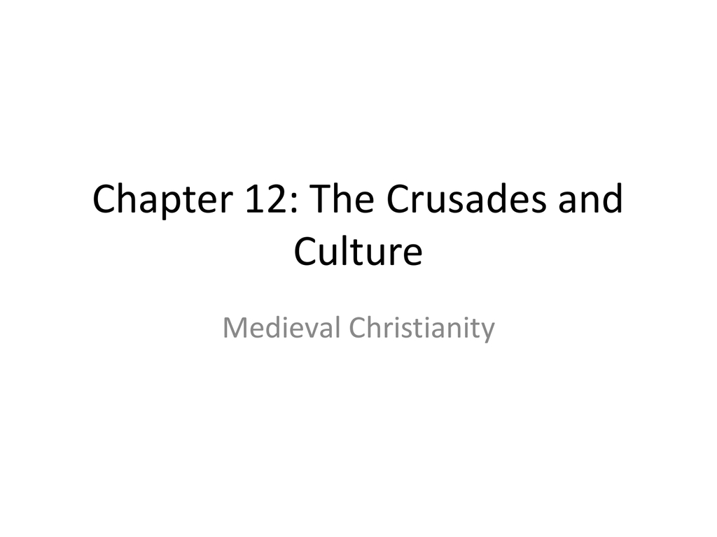 Chapter 12 The Crusades And Culture With Regard To Crusades And Culture In The Middle Ages Worksheet Answers