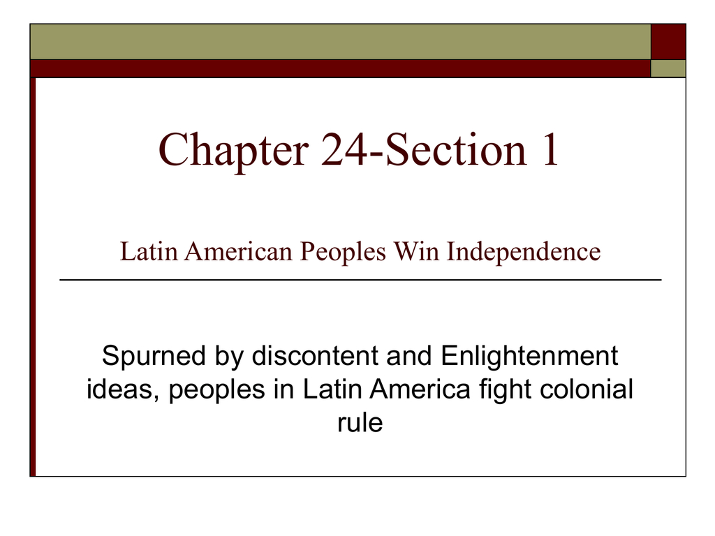 Chapter 24Section 1 Latin American Peoples Win Independence Or Latin American Peoples Win Independence Worksheet Answer Key