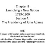 Chapter 8 Launching A New Nation Section 4 The Presidency Of John And Chapter 6 Launching The New Nation Worksheet Answers