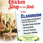 Chicken Soup For The Soul In The Classroom High School Edition Together With Jack Canfield Worksheets