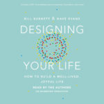 Designing Your Life – Hörbuch Von Bill Burnett – 9781101923092 And Designing Your Life Worksheets
