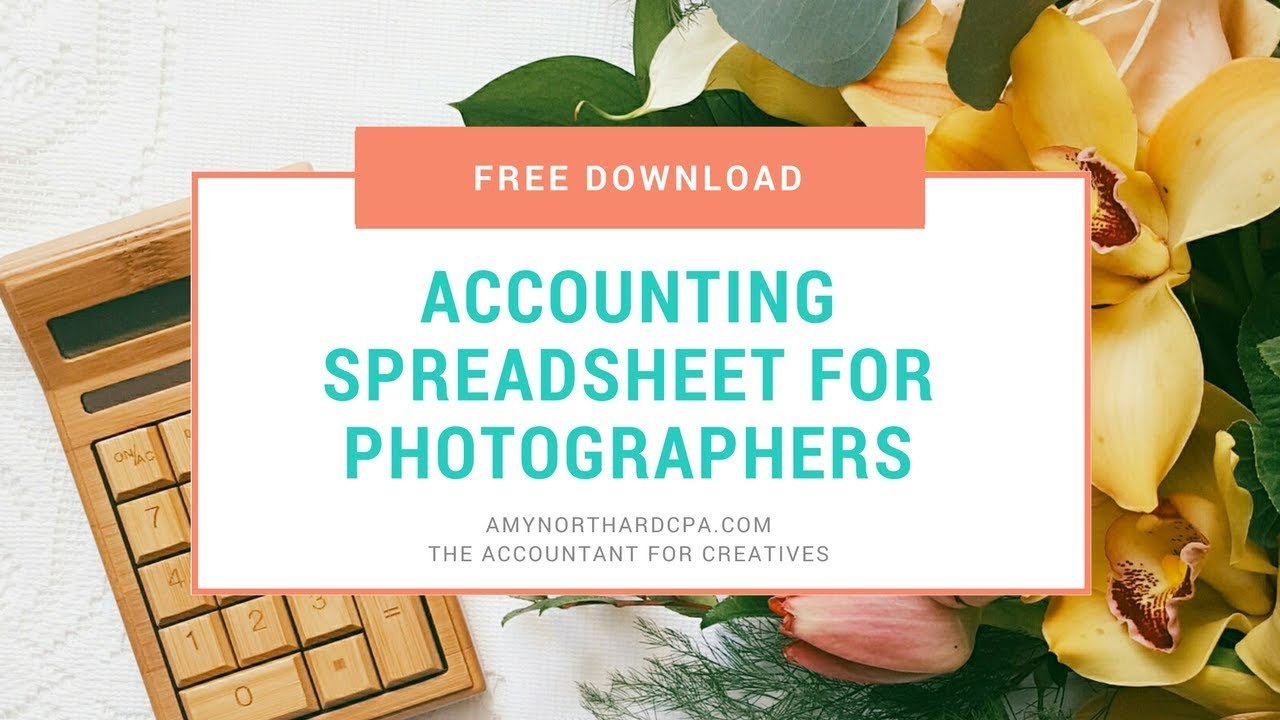 Free Accounting Spreadsheet For Photographers - Youtube Inside Photography Accounting Spreadsheet