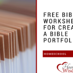 Free Bible Worksheets For Creating A Bible Portfolio – Heart Of Wisdom Throughout Free Sunday School Worksheets
