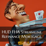 Hud Fha Streamline Mortgage Guidelines For Fha Loans Intended For Fha Streamline Refinance Worksheet