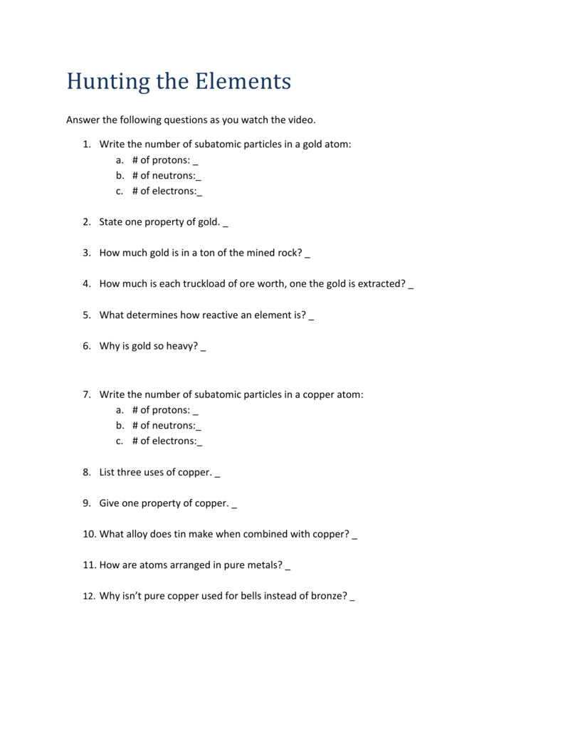Hunting The Elements Answer The Following Questions As You Watch As Well As Hunting The Elements Worksheet