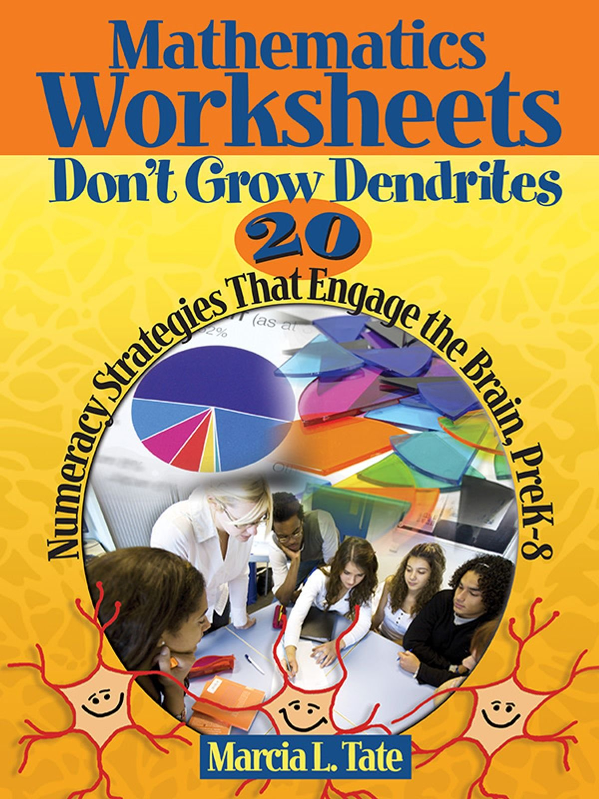 Mathematics Worksheets Don't Grow Dendrites Ebookmarcia L Tate With Worksheets Don T Grow Dendrites