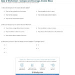 Quiz  Worksheet  Isotopes And Average Atomic Mass  Study As Well As Most Common Isotope Worksheet 1