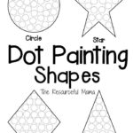Shapes Dot Painting Free Printable  The Resourceful Mama Along With Printable Art Worksheets