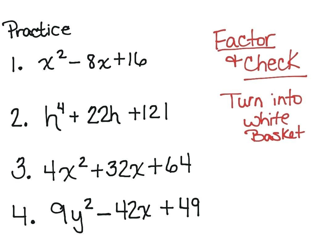 Solving Perfect Square Trinomials Math A Factoring Perfect Square In Factoring Perfect Square Trinomials Worksheet
