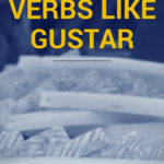 The 25 Most Common Verbs Like Gustar Together With Verbs Like Gustar Worksheet Pdf