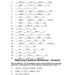 Worksheet 3 Balancing Equations And Identifying Types Of Reactions For Types Of Reactions Worksheet Answer Key