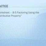 85 Factoring Using The Distributive Property  Ppt Download Together With Factoring Distributive Property Worksheet