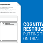 Cognitive Restructuring Thoughts On Trial Worksheet  Therapist Aid Intended For Challenging Negative Thoughts Worksheet