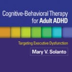 Cognitivebehavioral Therapy For Adult Adhd Targeting Executive Along With Cbt For Adhd Worksheets