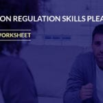 Emotion Regulation Skills Please Worksheet  Psychpoint Also Emotional Regulation Worksheets