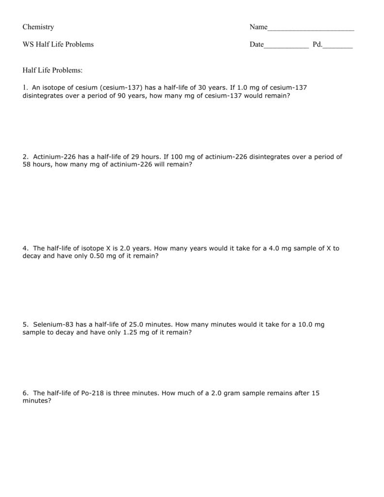 Half Life Problems Throughout Half Life Calculations Worksheet Answers