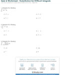 Quiz  Worksheet  Substitution For Difficult Integrals  Study Also Integration By Substitution Worksheet