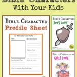 Tools For Studying Bible Characters With Your Kids For Kids Bible Study Worksheets