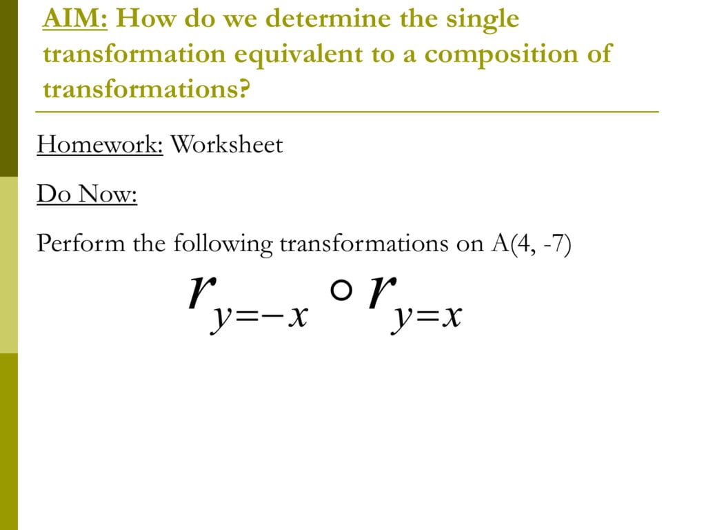 Aim How Do We Determine The Single Transformation Within Composition Of Transformations Worksheet